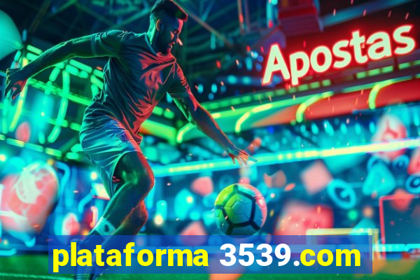 plataforma 3539.com